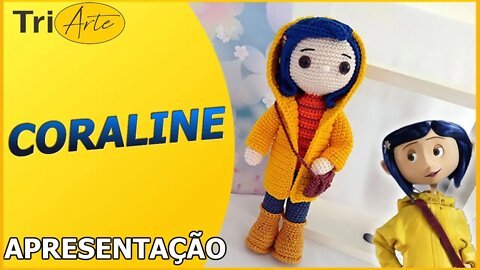 APRESENTAÇÃO AMIGURUMI | CORALINE | E A PORTA SECRETA