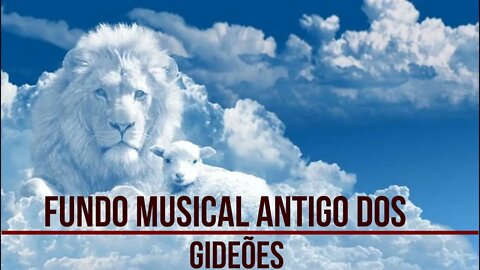 FUNDO MUSICAL ANTIGO DOS DOS GIDEÕES PARA PREGAÇÕES E ORAÇÕES