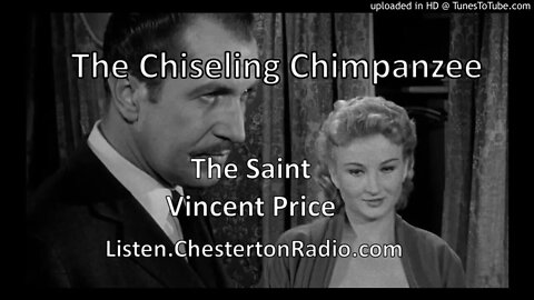 The Chiseling Chimpanzee - The Saint - Vincent Price