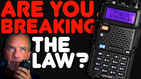 Are You Breaking FCC Rules With Your Baofeng UV-5R?