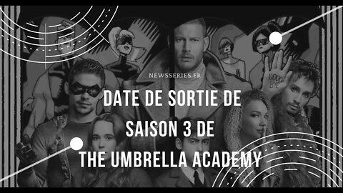 Date de sortie de la saison 3 The Umbrella Academy