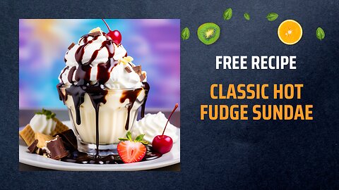 Free Classic Hot Fudge Sundae Recipe 🍨🍫✨Free Ebooks +Healing Frequency🎵