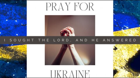 Prayer 4 Ukraine Day 4