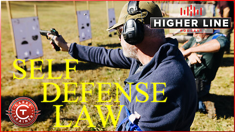 Self Defense Law for Gun Owners // Higher Line Podcast #219