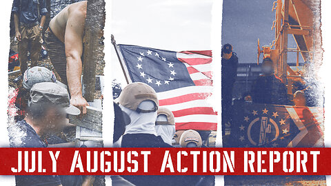 Patriot Front Action Report July, August 2023