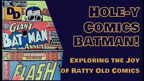 Hole-y Comics, Batman! | Classic Reprint Issues | Plastic Man | Flash