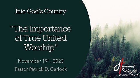 Into God's Country: Joshua 22 "The Importance of True United Worship"