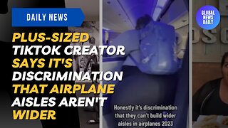 Plus-Sized TikTok Creator Says it's Discrimination That Airplane Aisles Aren't Wider