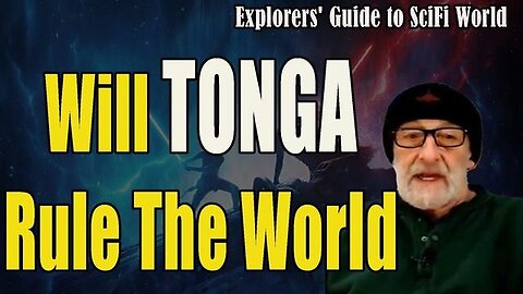 Will TONGA Rule The World - Clif High - 4/24/24..