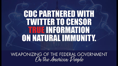 CDC partnered with Twitter to Censor