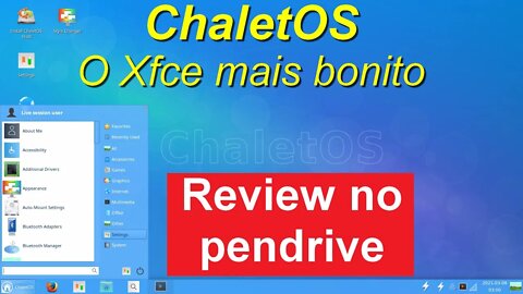 ChaletOS 2 - Review no pendrive. O Xfce mais bonito do mundo Linux. Elegante, leve e rápido