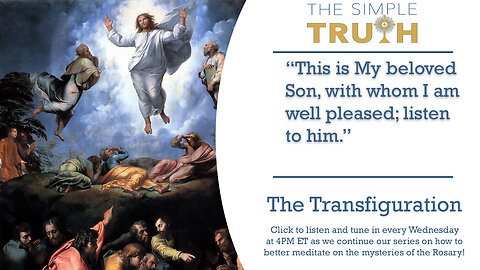 The Fourth Luminous Mystery: The Transfiguration