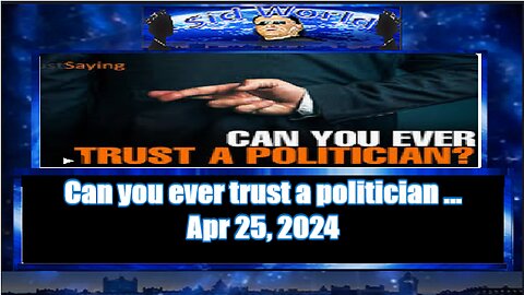 Can you ever trust a politician ...