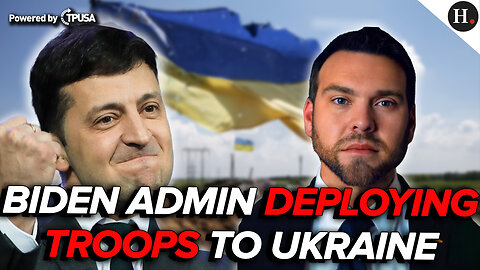 EPISODE 342: LEAKED MEMO - BIDEN ADMIN PLANNING TO DEPLOY TROOPS TO UKRAINE