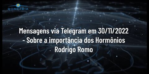 TELEGRAM 30/11/22 - SOBRE A IMPORTÂNCIA DOS HORMÔNIOS