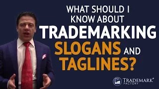 What Should I Know About Trademarking Slogans and Taglines?