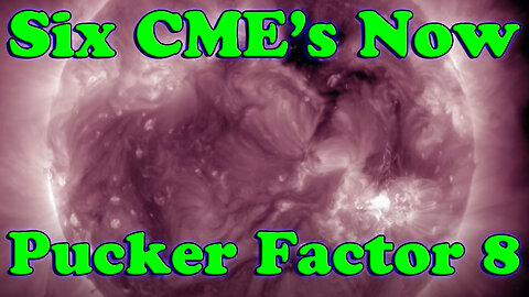 On The Fringe: Interesting Timing For Sun Farts! Six CME's Now! - Must Video