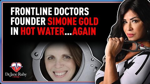 Frontline Doctors Founder Simone Gold In Hot Water…AGAIN