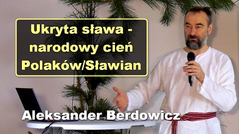 Ukryta sława - narodowy cień Polaków/Sławian - Aleksander Berdowicz