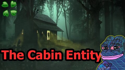 4Chan Scary Stories :: The Cabin Entity