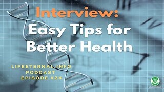 PODCAST S3 EPISODE 4 (Podcast #24) - Interview: Easy Tips for Better Health