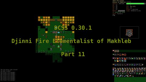 Dungeon Crawl Stone Soup 0.30.1 - Djinni Fire Elementalist of Makhleb - Part 11