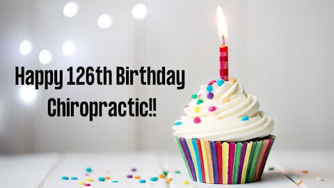 Happy Birthday Chiropractic!