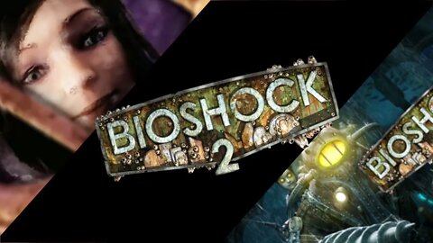 BioShock 2 Remastered - Longplay - (PS4) - 2016