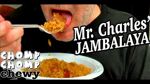 MR. CHARLES JAMBALAYA | Chomp Chomp Chewy