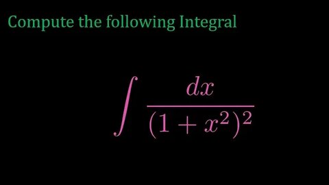 Integral of 1/(1+x^2)^2 (substitution)