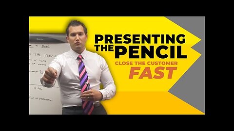 Car Sales Training: Presenting the Pencil ... Close The Customer Fast
