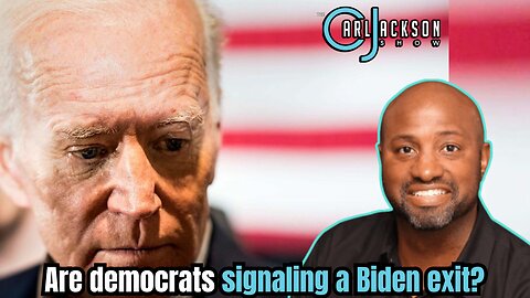 Are democrats signaling a Biden exit?