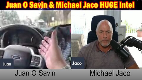 Juan O Savin & Michael Jaco HUGE Intel: "Juan O Savin Important Update, March 11, 2024"
