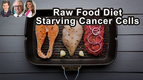 Does A Raw Food Diet Starve Cancer Cells?