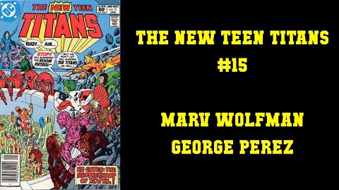 The New Teen Titans #15 - Marv Wolfman George Perez