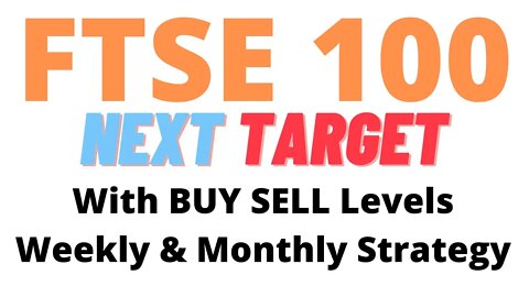 UK Market FTSE100 Targets, Buy Sell Levels, Trading Strategy For Week & Month Support Resistance