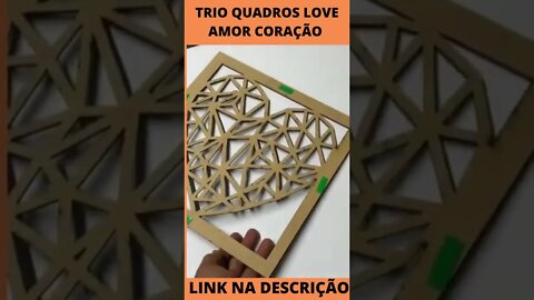 Trio Quadros Love Amor Coração 111x29Cm Vazados Decorativos Casa Sala Hotel Gratidão Quarto Casal