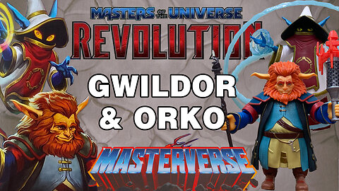 Gwildor & Orko - Masterverse - Revolution - Unboxing and Review