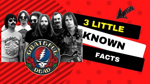 3 Little Known Facts The Grateful Dead