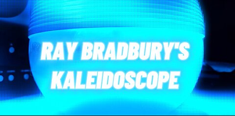 Ray Bradbury's Kaleidoscope