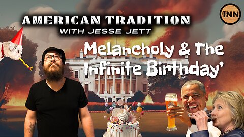 Melancholy & The Infinite Birthday | American Tradition w/ Jesse Jett #37 @jesse_jett @GetIndieNews