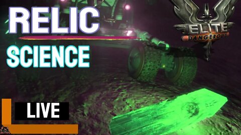 Relic Science and Testing // Elite Dangerous