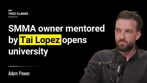 SMMA Mentored by Tai Lopez, Fails School Then Builds A University. 1B People Educated!? | Adam Power