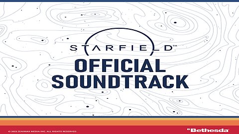 Starfield Original Game Soundtrack Album.
