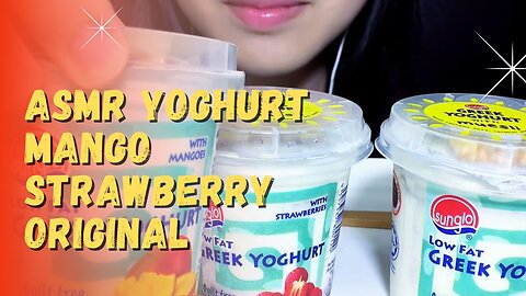ASMR Yoghurt Delight series - Yoghurt Mango, Strawberry, and Original flavors - ASIAN ASMR