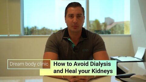 How to Avoid Dialysis and Heal your Kidneys