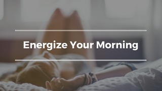 Energize Your Morning