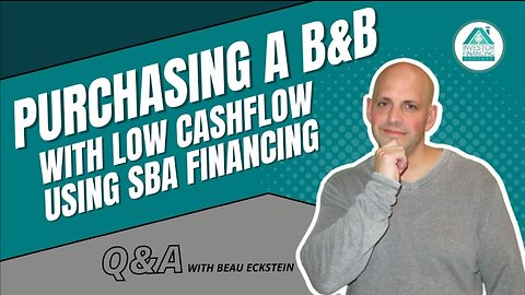Purchasing a B&B with Cashflow Using SBA Financing