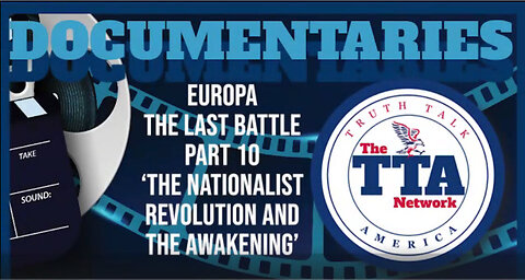 Europa 'The Last Battle' Part Ten (The Nationalist Revolution & The Awakening)