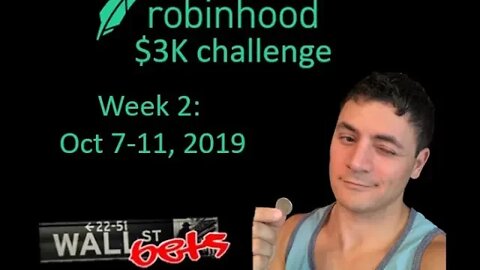 Week 2 of the Robinhood $3K Challenge I WallStreetBets